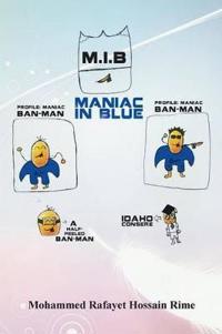 Maniac in Blue (M.I.B.)