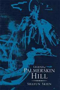Kirjan kansi "LEGEND OF PALMERSKIN HILL"