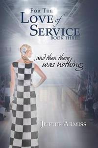 Kirjan kansi "For the Love of Service"