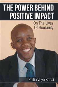 The Power Behind Positive Impact