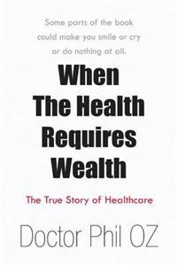 Bokomslag for "When the Health Requires Wealth"