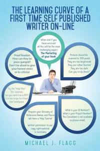 The Learning Curve of a First Time Self Published Writer On-line