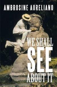 Kirjan kansi "We Shall See About It"