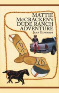 Mattie Mccracken's Dude Ranch Adventure