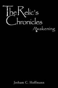 Bokomslag for "The Relic's Chronicles - Book 1"