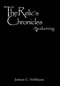 Bokomslag for "The Relic's Chronicles - Book 1"