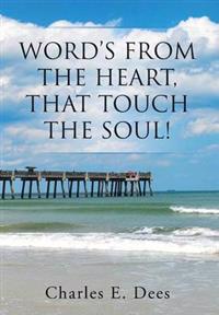 Kirjan kansi "Word's from the Heart, That Touch the Soul!"