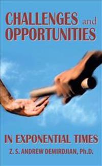 Challenges and Opportunities in Exponential Times