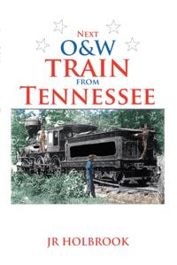 Next O&W Train from Tennessee