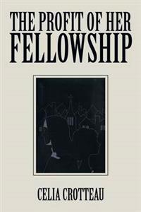 Kirjan kansi "The Profit of Her Fellowship"