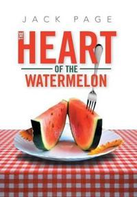 Kirjan kansi "The Heart of the Watermelon"