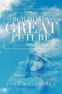 Kirjan kansi "Building a Great Future"