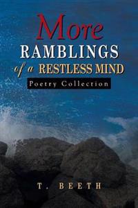 More Ramblings of a Restless Mind