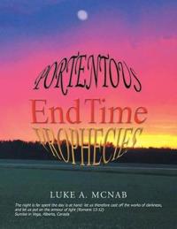 Bokomslag för "Portentous End Time Prophecies"