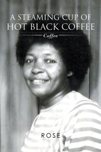Steaming Cup of Hot Black Coffee