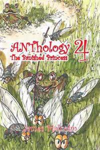 Bokomslag for "Anthology 4 the Bannished Princess"
