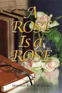 Bokomslag for "A Rose Is a Rose"