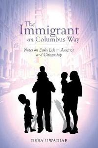 Bokomslag for "The Immigrant on Columbus Way"
