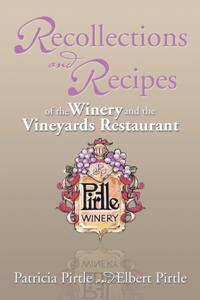 Recollections and Recipes of the Winery and the Vineyards Restaurant