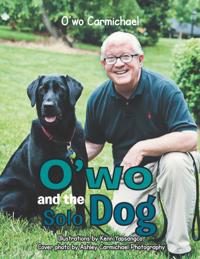 O'Wo and the Solo Dog