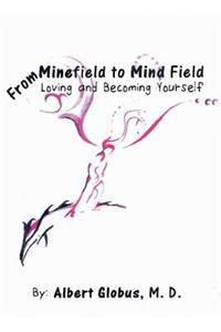 From Minefield to Mind Field