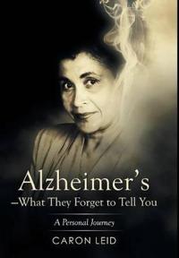 Bokomslag för "Alzheimer's-What They Forget to Tell You"