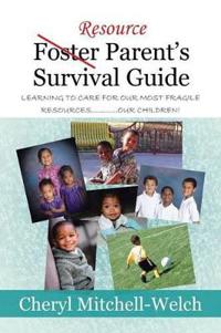 Resource Foster Parent's Survival Guide