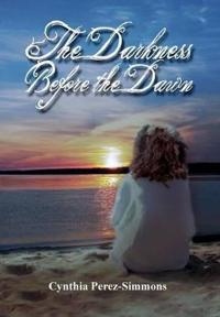 Bokomslag for "The Darkness Before the Dawn"