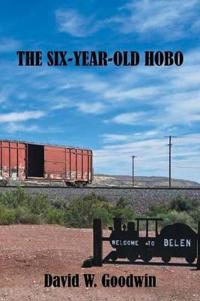 The Six-Year-Old Hobo