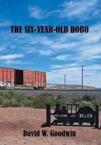Bokomslag for "The Six-Year-Old Hobo"