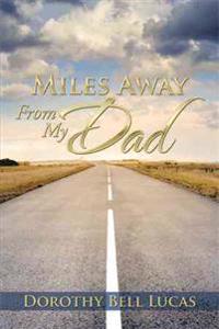 Kirjan kansi "Miles Away from My Dad"