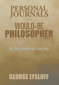 Bokomslag for "Personal Journals of a Would-Be Philosopher"