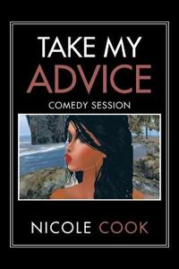 Take My Advice