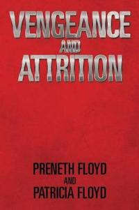 Vengeance and Attrition