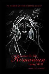 Letters to My Romanian Gray Wolf