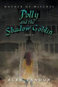Polly and the Shadow Goblin