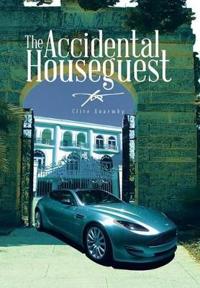 Bokomslag for "The Accidental Houseguest"