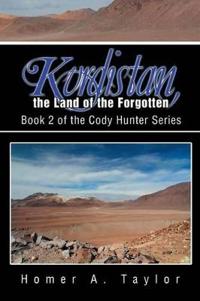 Bokomslag för "Kurdistan, the Land of the Forgotten"