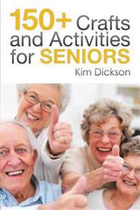 Bokomslag for "150+ Crafts and Activities for Seniors"