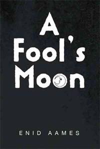 A Fool's Moon