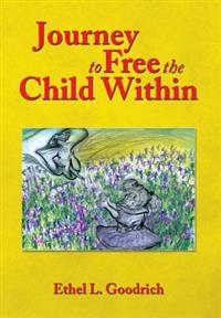 Bokomslag for "Journey to Free the Child Within"
