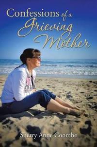 Bokomslag for "Confessions of a Grieving Mother"