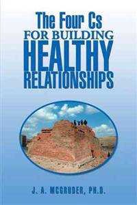 Bokomslag for "The Four CS for Building Healthy Relationships"