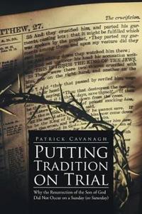 Bokomslag for "Putting Tradition on Trial"