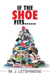 If the Shoe Fits......