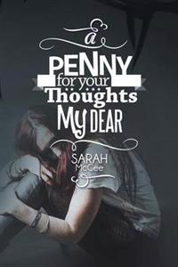 A Penny for Your Thoughts My Dear