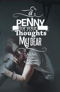 Penny for Your Thoughts My Dear