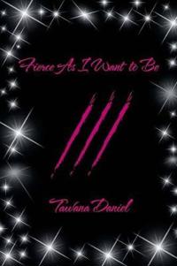 Bokomslag for "Fierce as I Want to Be"