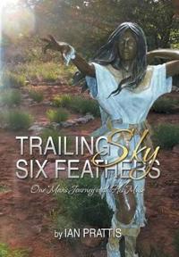 Bokomslag for "Trailing Sky Six Feathers"