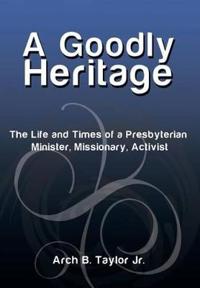 Bokomslag for "A Goodly Heritage"